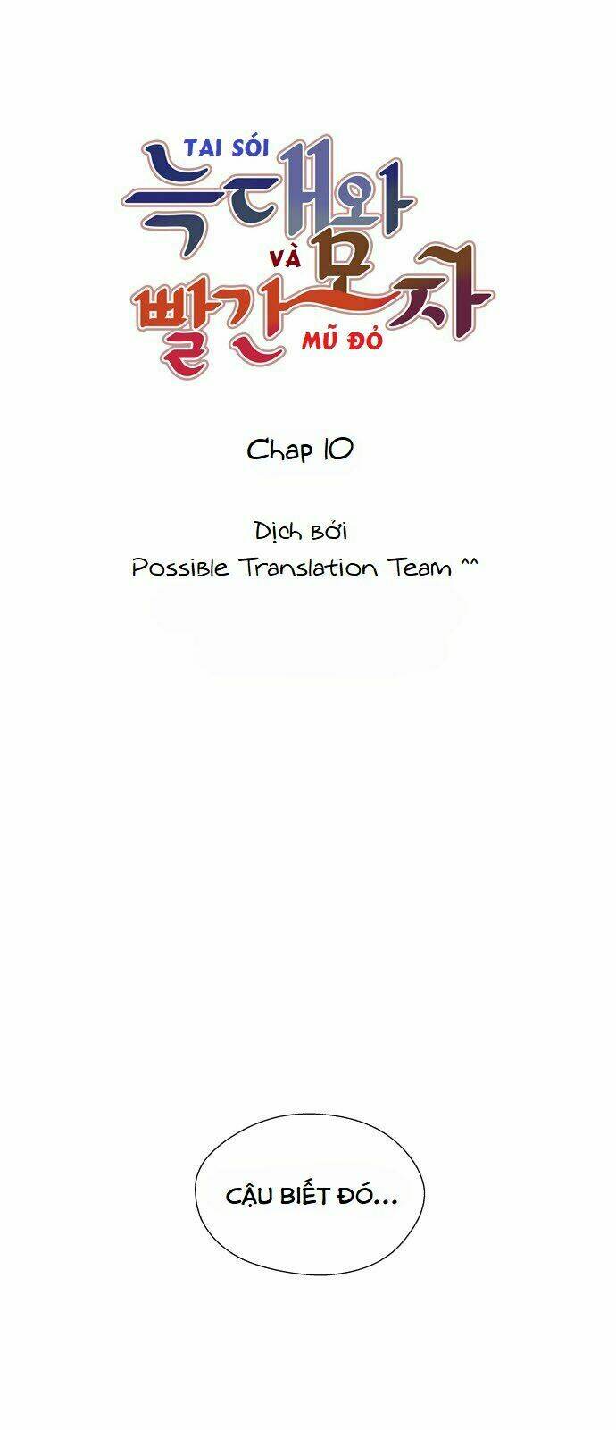 Tai Sói Và Mũ Đỏ: Chapter 10