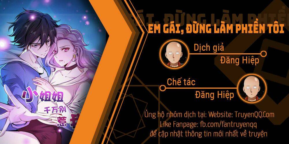 Em Gái Đừng Làm Phiền Tôi: Chapter 6