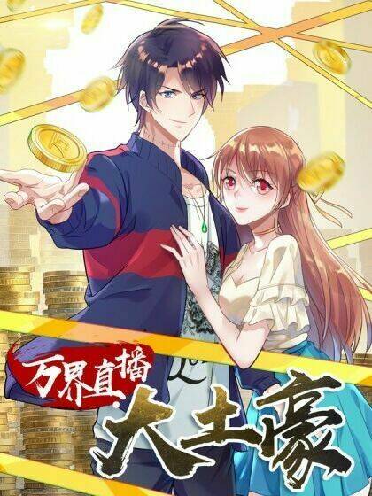 Đại Gia Livestream Vạn Giới: Chapter 39