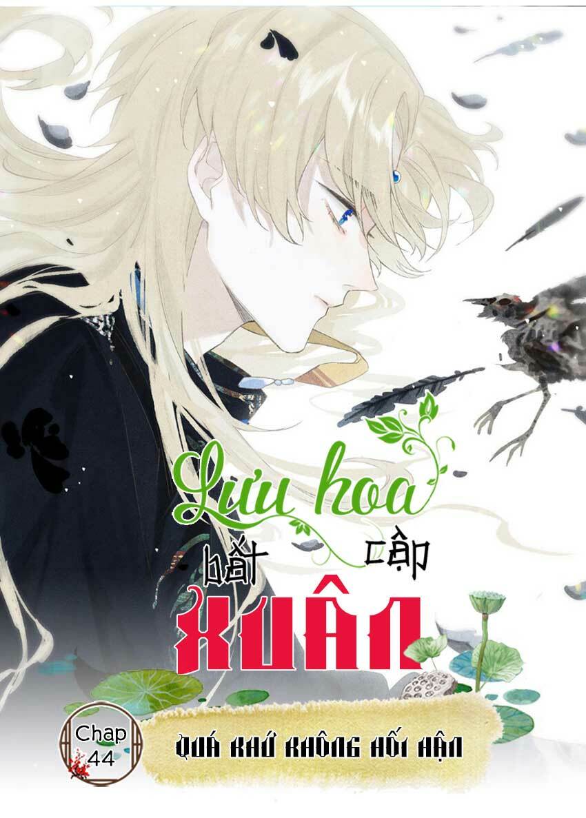 Lưu Hoa Bất Cập Xuân: Chapter 44