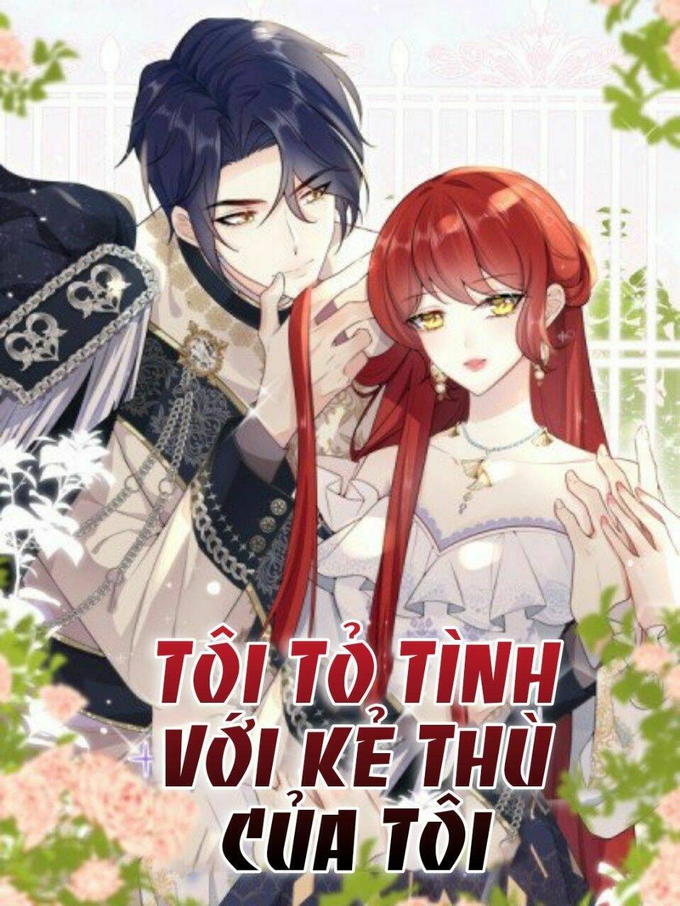 Tôi Tỏ Tình Với Kẻ Thù Của Tôi: Chapter 10