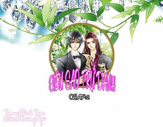 Siêu Sao Trứ Danh: Chapter 2