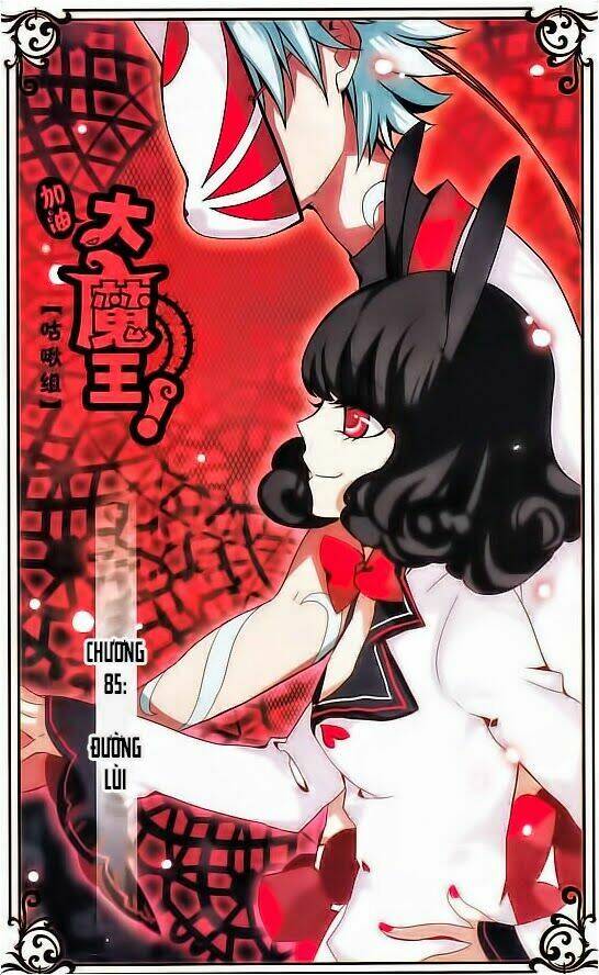 Cố Lên Nào, Đại Ma Vương: Chapter 85