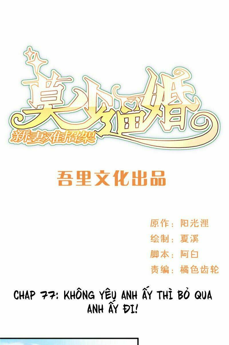 Mạc Thiếu Bức Hôn: Vợ Mới Khó Chống Đỡ: Chapter 77