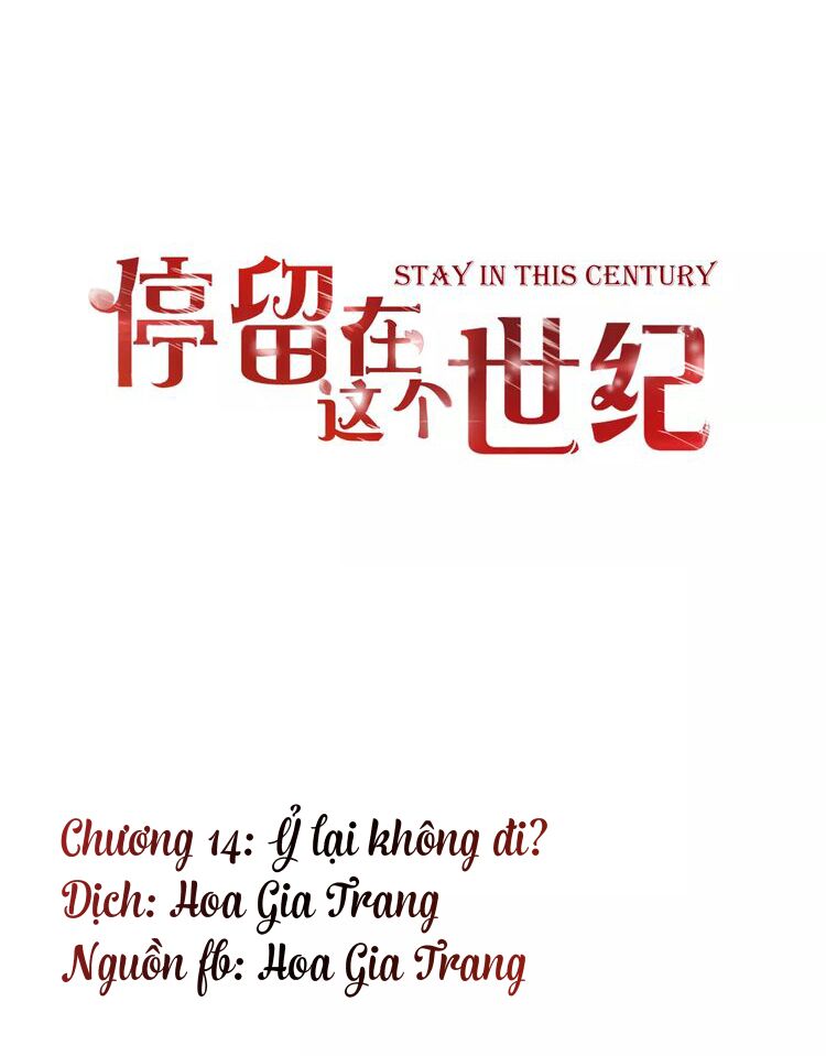 Ở lại thế kỷ này: Chapter 14
