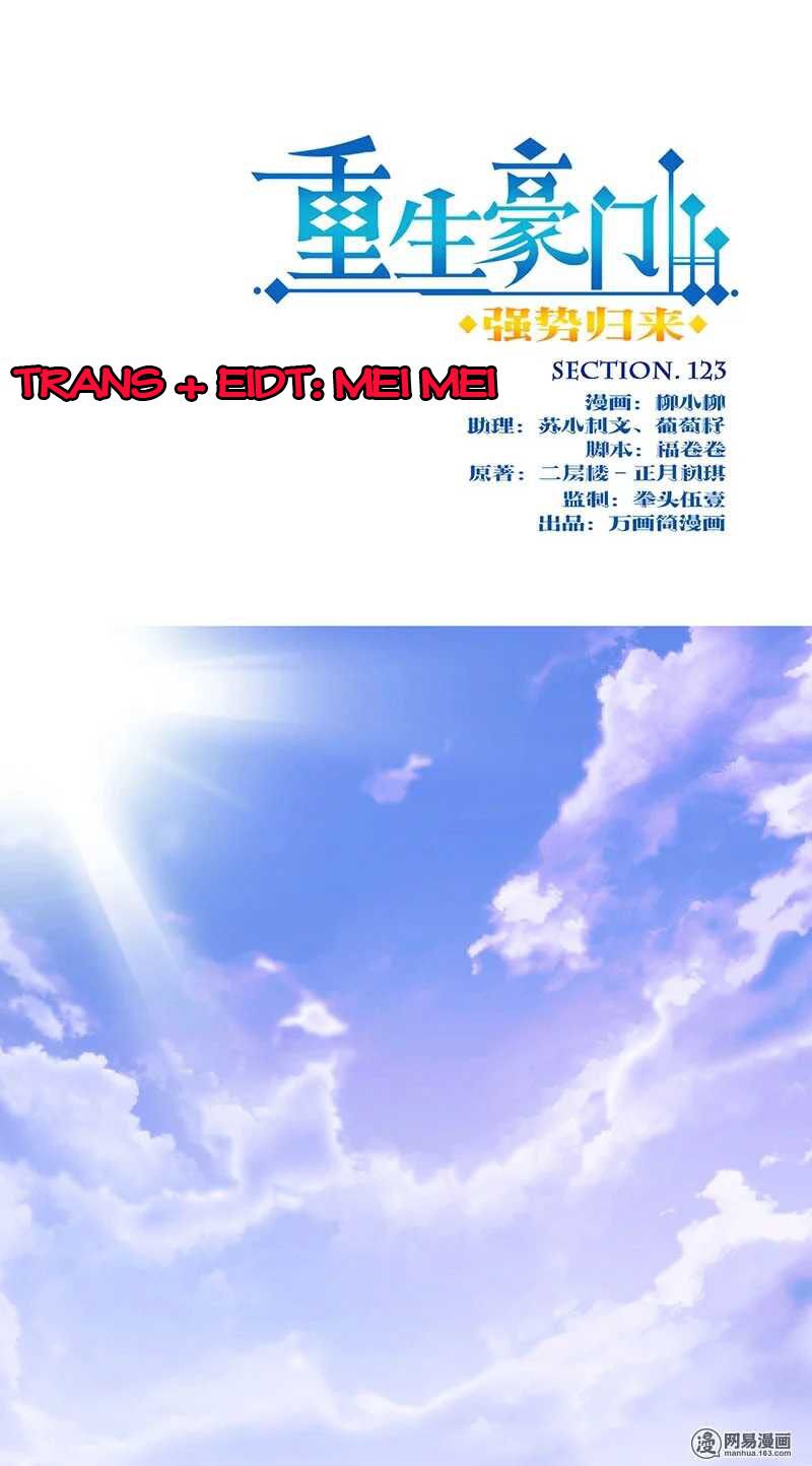 Trọng Sinh Chi Hao Môn Cường Thế Quy Lai: Chapter 123