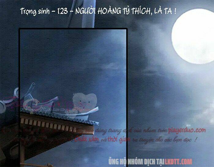 Trọng Sinh Bá Sủng Nhiếp Chính Vương Quá Mạnh Mẽ: Chapter 123