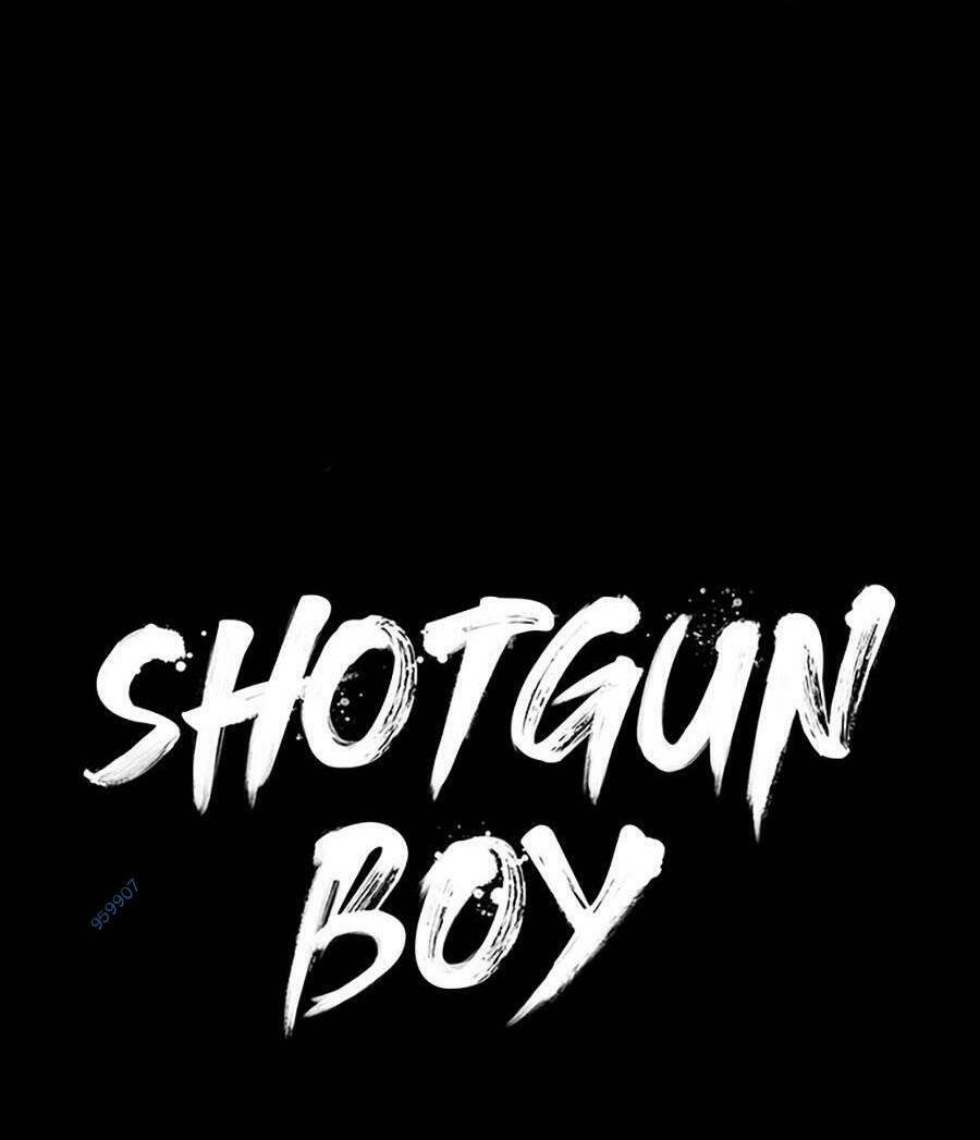 Cậu Bé Shotgun: Chapter 64
