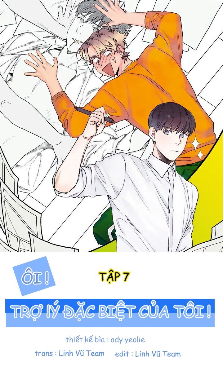 Ôi ! Trợ Lý Đặc Biệt Của Tôi: Chapter 7
