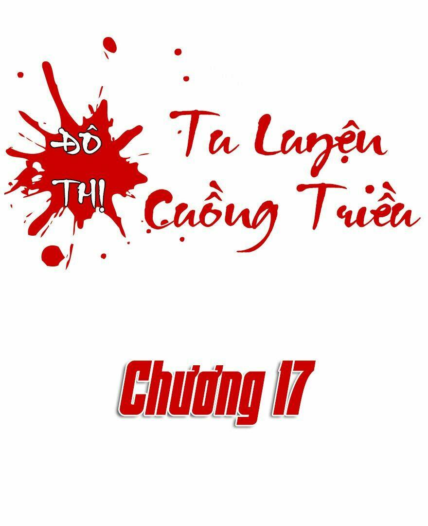 Đô Thị Tu Luyện Cuồng Triều: Chapter 17