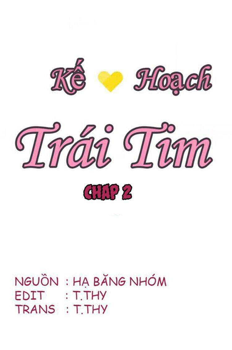 Kế Hoạch Trái Tim: Chapter 2