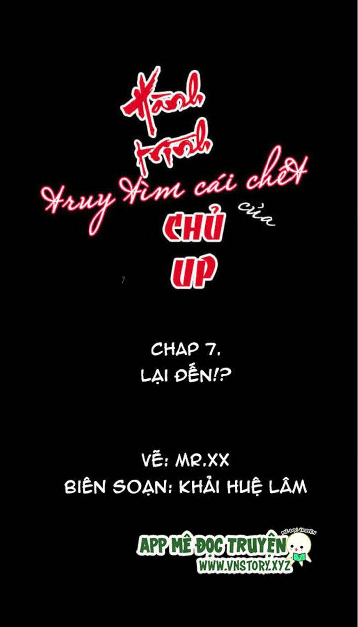 Hành Trình Truy Tìm Cái Chết Của Up Chủ: Chapter 7