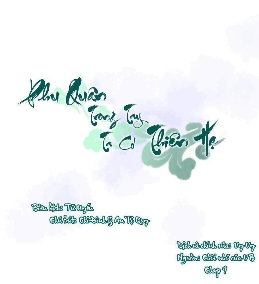 Phu Quân Trong Tay, Ta Có Thiên Hạ: Chapter 9