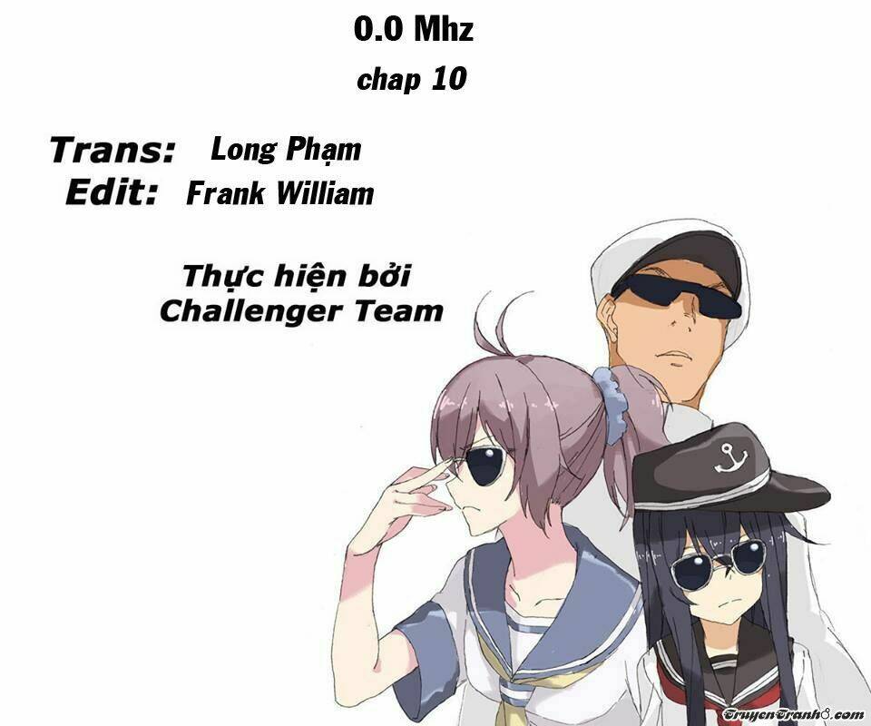 0.0 Mhz - Tần Số Chết: Chapter 10