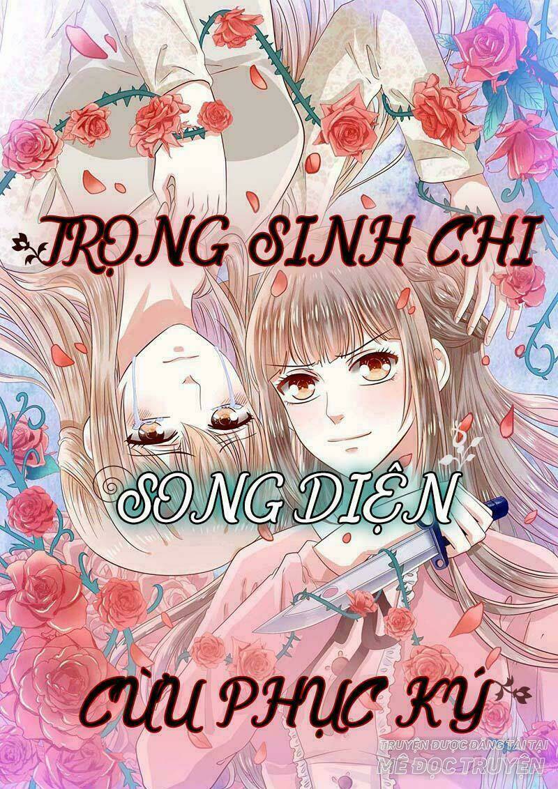 Trọng Sinh Chi Song Diện Cừu Phục Ký: Chapter 11