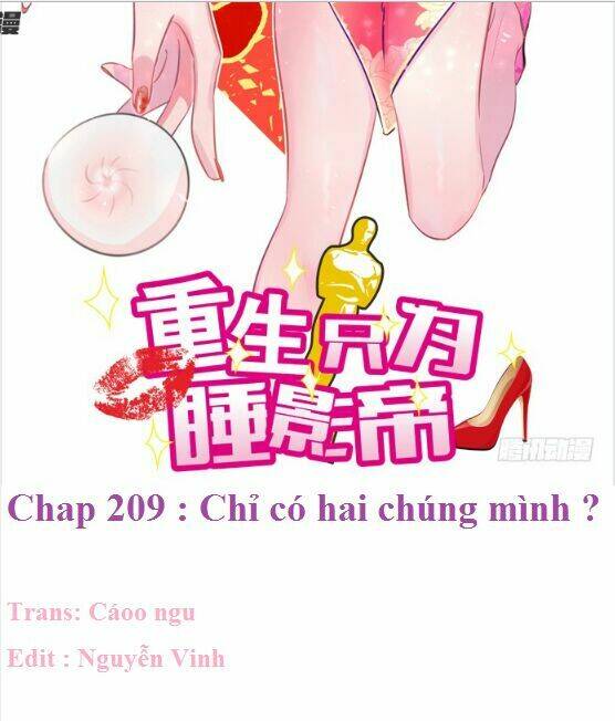 Trọng Sinh Để Ngủ Với Ảnh Đế: Chapter 209