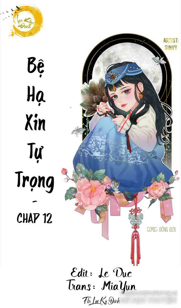 Bệ Hạ Xin Tự Trọng: Chapter 12