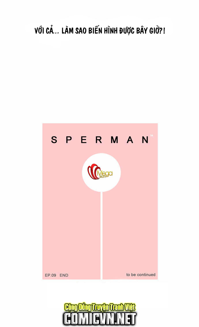 Sperman - Siêu Nhân Tinh Trùng: Chapter 9