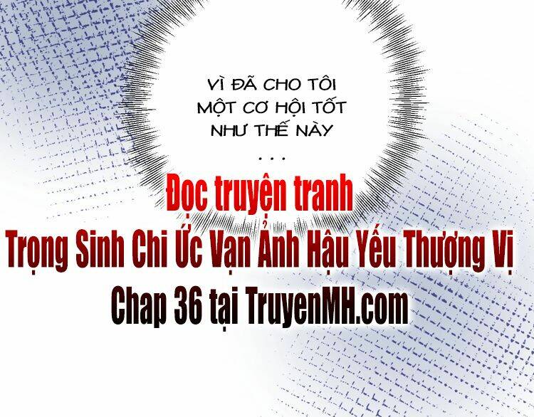 Trong Sinh Chi Ức Vạn Ảnh Hậu Yếu Thượng Vị: Chapter 35