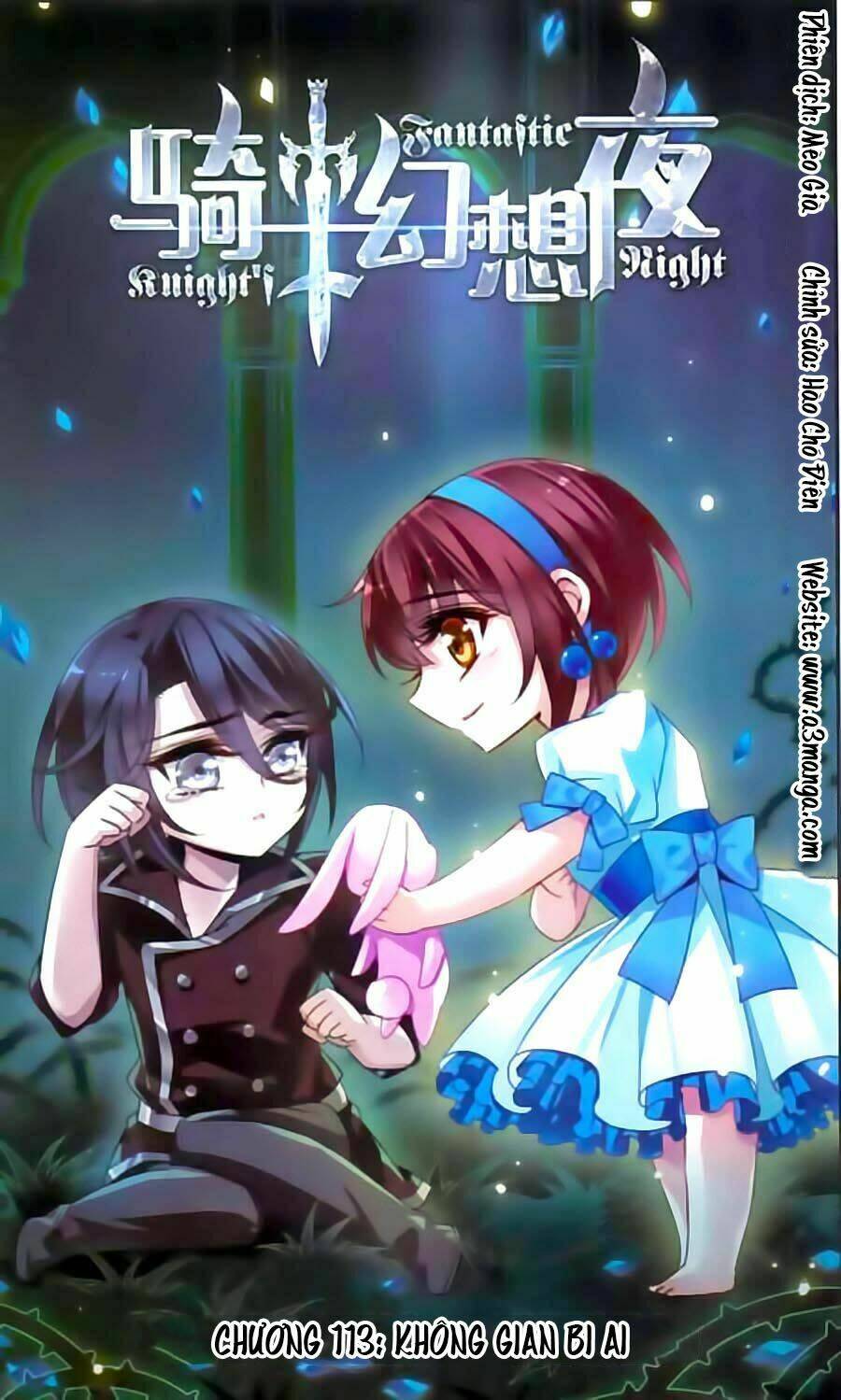 Kỵ Sĩ Hoang Tưởng Dạ: Chapter 113