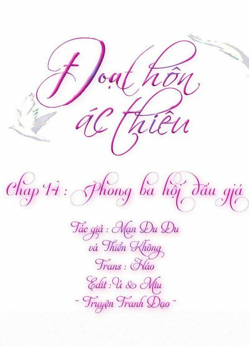 Đoạt Hôn Ác Thiếu: Chapter 14