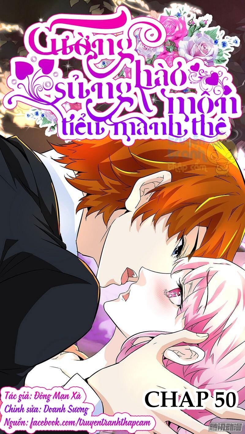 Cường Sủng Hào Môn Tiểu Manh Thê: Chapter 50