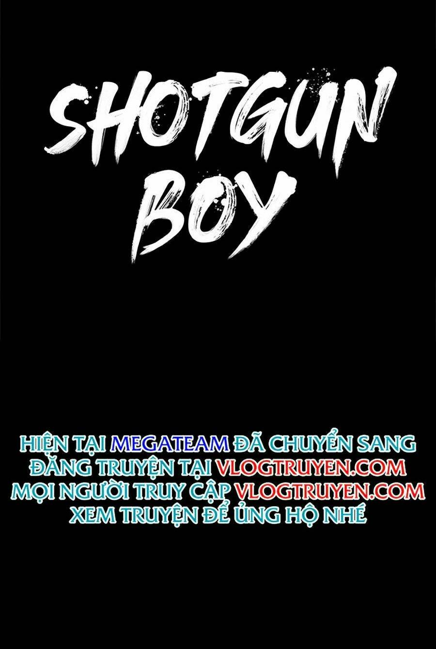 Cậu Bé Shotgun: Chapter 7