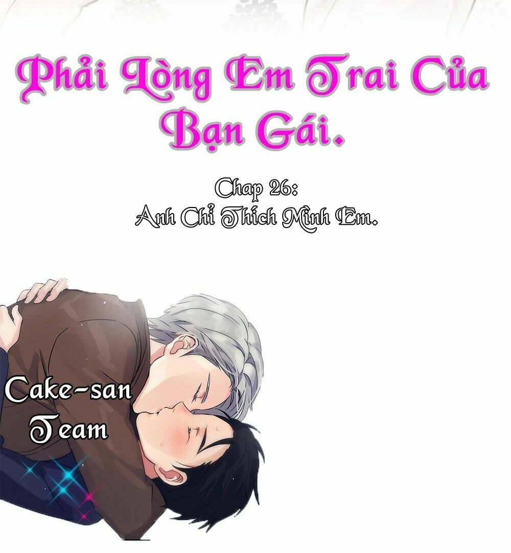 Phải Lòng Em Trai Của Bạn Gái Mình: Chapter 26