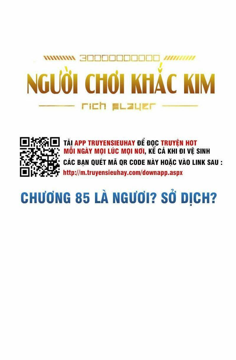Rich Player - Người Chơi Khắc Kim: Chapter 85