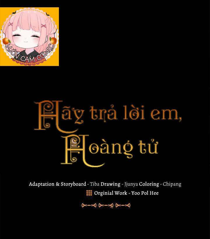 Hãy Trả Lời Em, Hoàng Tử!: Chapter 13