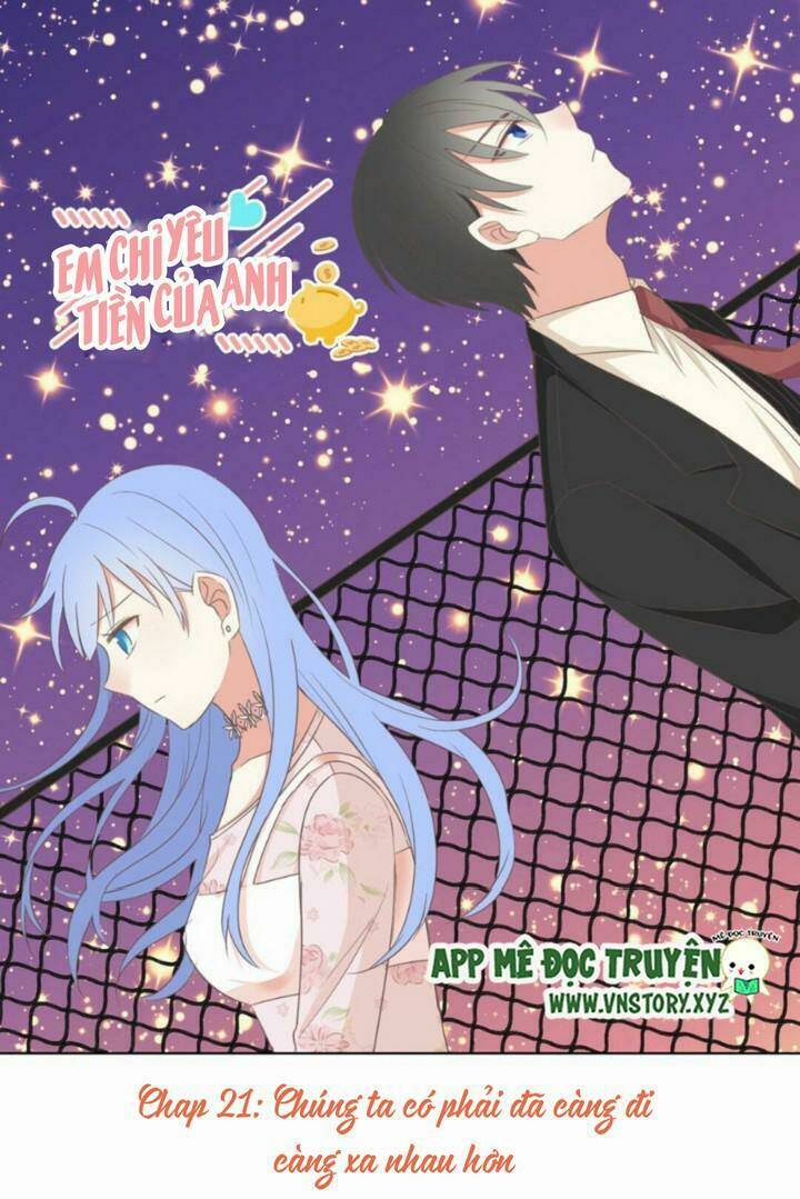 Em Chỉ Yêu Tiền Của Anh: Chapter 21
