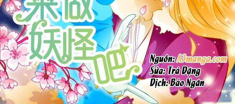 Đến Làm Yêu Quái Đi: Chapter 1