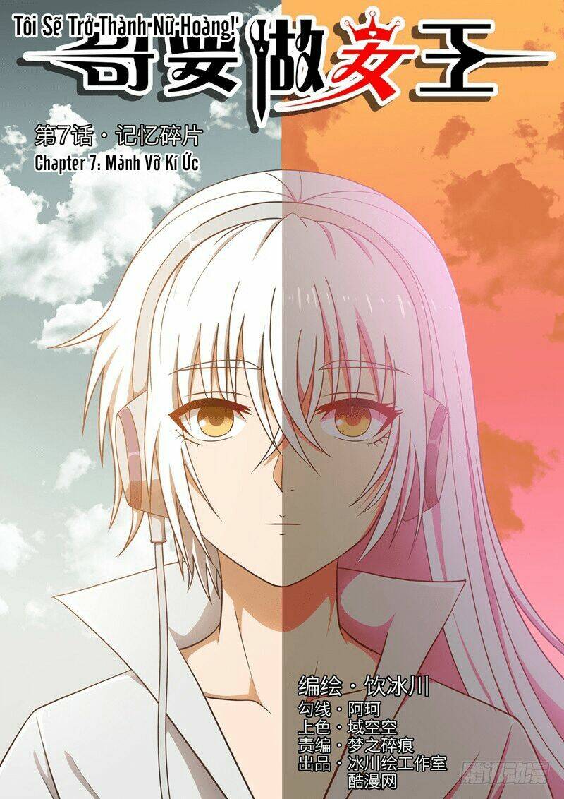 Tôi Sẽ Trở Thành Nữ Hoàng: Chapter 7