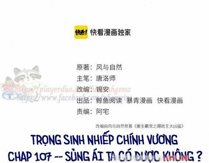 Trọng Sinh Bá Sủng Nhiếp Chính Vương Quá Mạnh Mẽ: Chapter 107