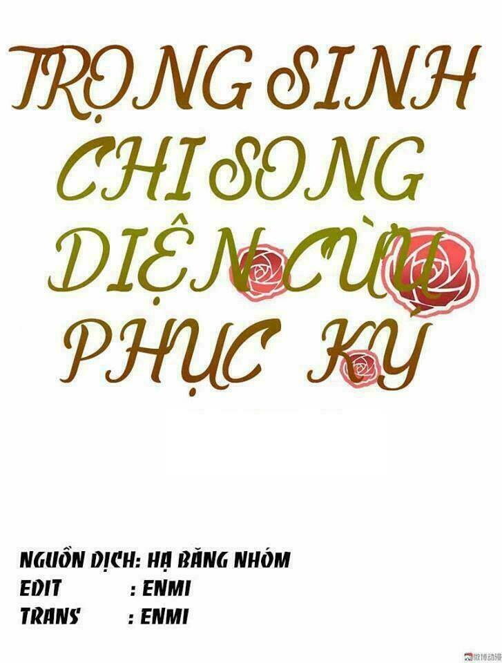 Trọng Sinh Chi Song Diện Cừu Phục Ký: Chapter 10