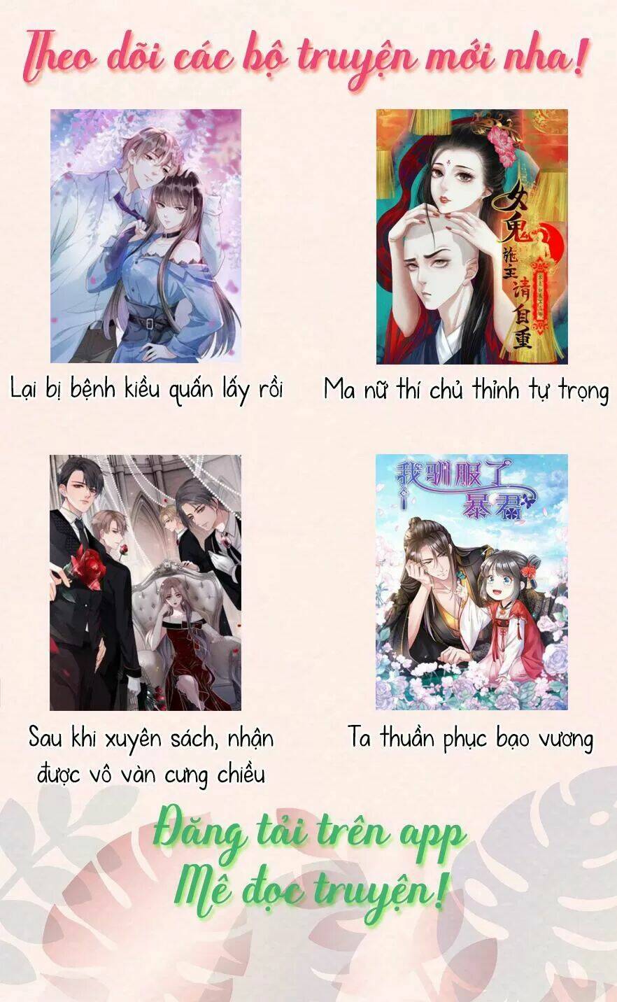 Nàng Trở Thành Bạch Nguyệt Quang Của Vương Gia Bệnh Kiều: Chapter 116