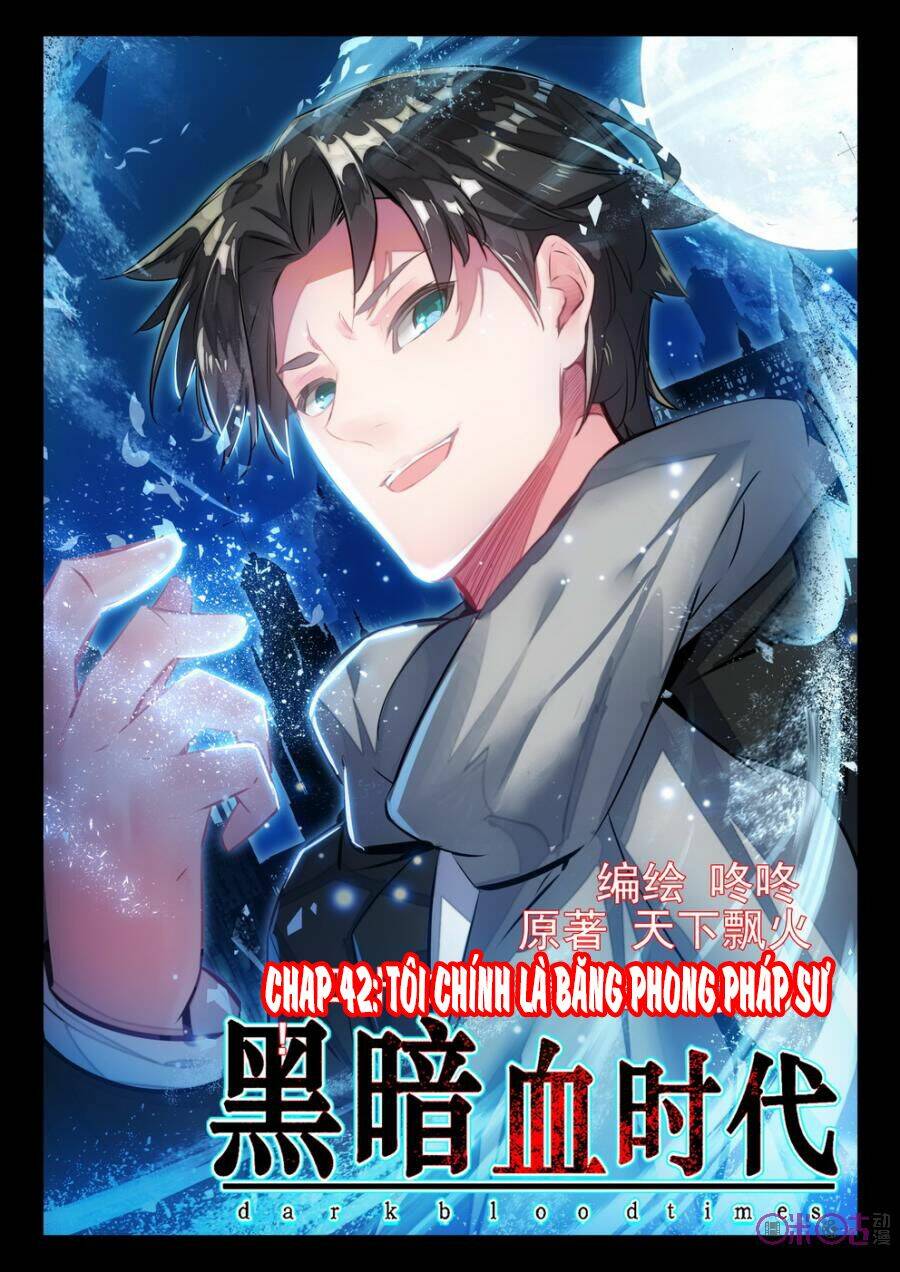 Hắc Ám Huyết Thời Đại: Chapter 42