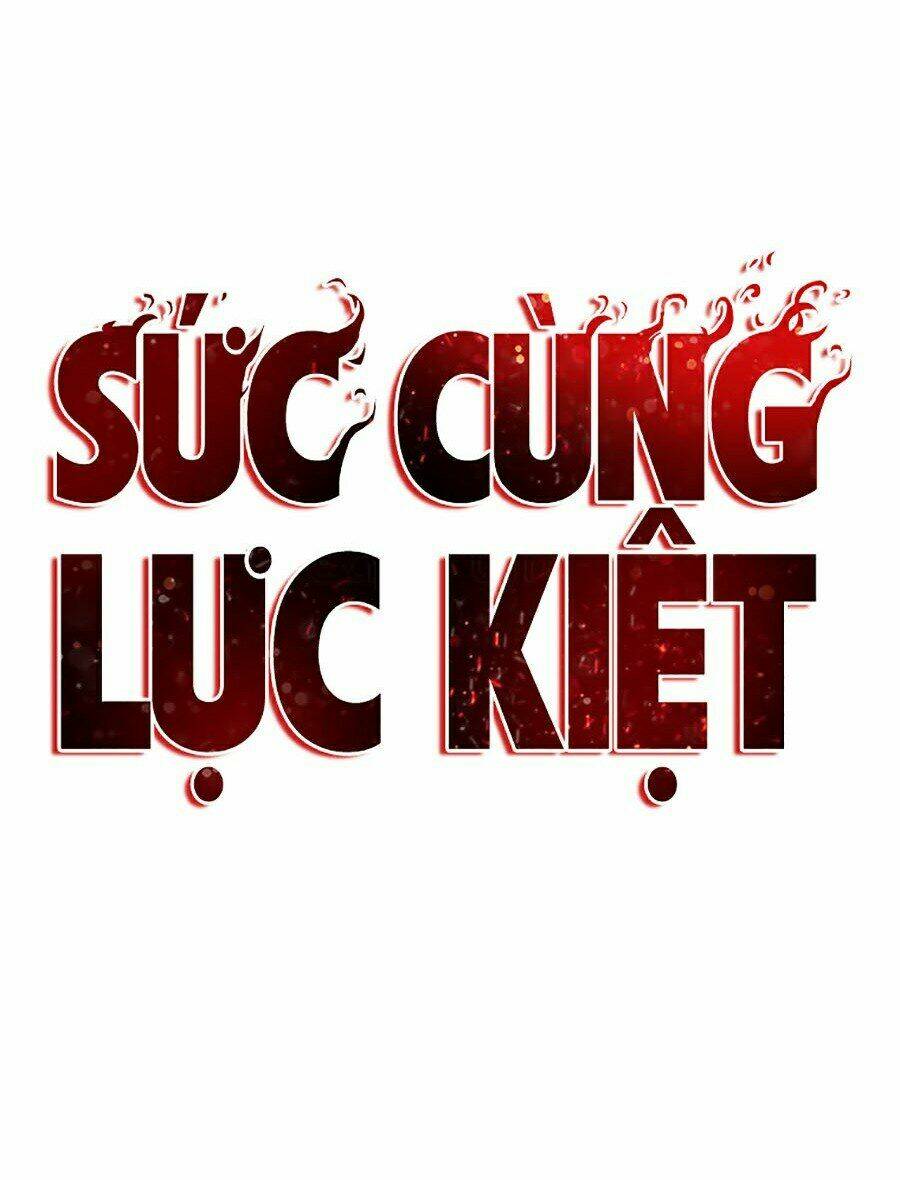 Sức Cùng Lực Kiệt: Chapter 12