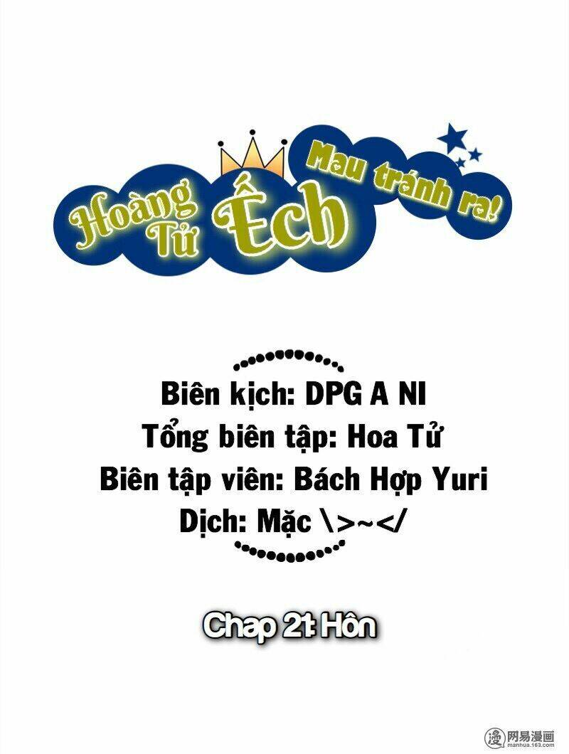 Hoàng Tử Ếch Mau Tránh Ra: Chapter 21