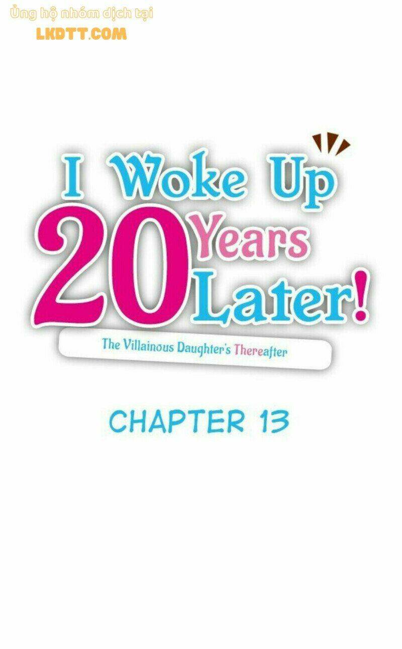 Tôi Tỉnh Lại Sau 20 Năm!: Chapter 13