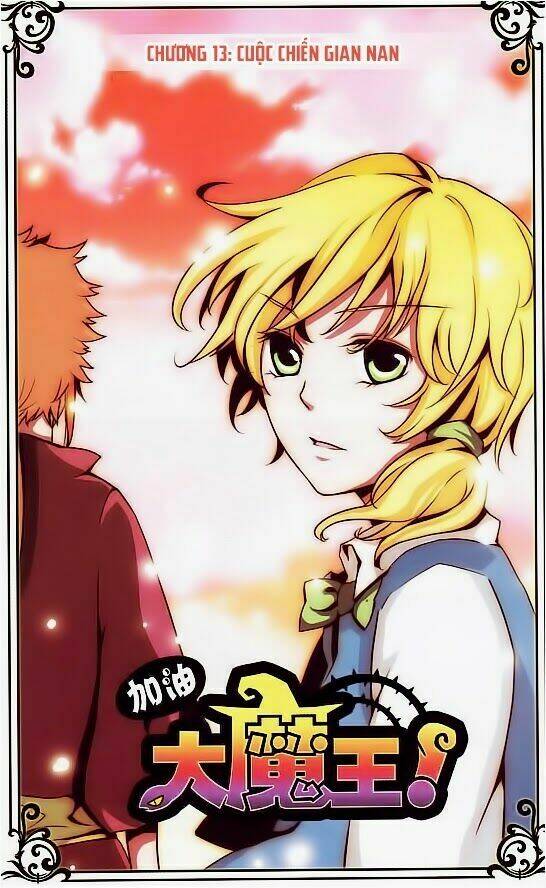 Cố Lên Nào, Đại Ma Vương: Chapter 13