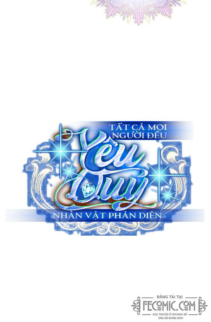 Tất Cả Mọi Người Đều Yêu Quý Nhân Vật Phản Diện: Chapter 25
