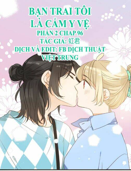 Bạn Trai Tôi Là Cẩm Y Vệ 2: Chapter 96