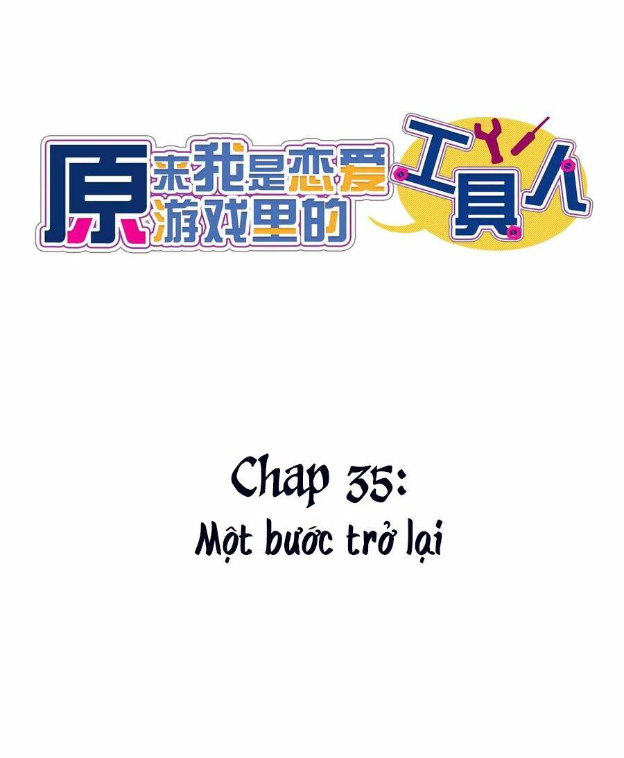 Hóa Ra Tôi Là Công Cụ Trong Game Tình Yêu: Chapter 35