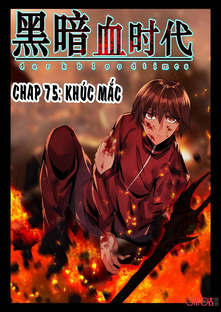 Hắc Ám Huyết Thời Đại: Chapter 75
