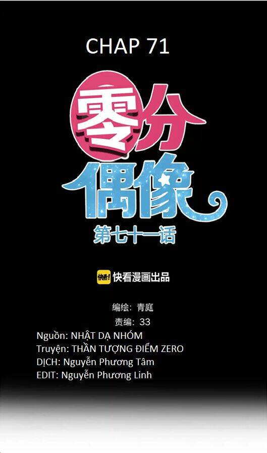 Thần Tượng Điểm Zero: Chapter 71