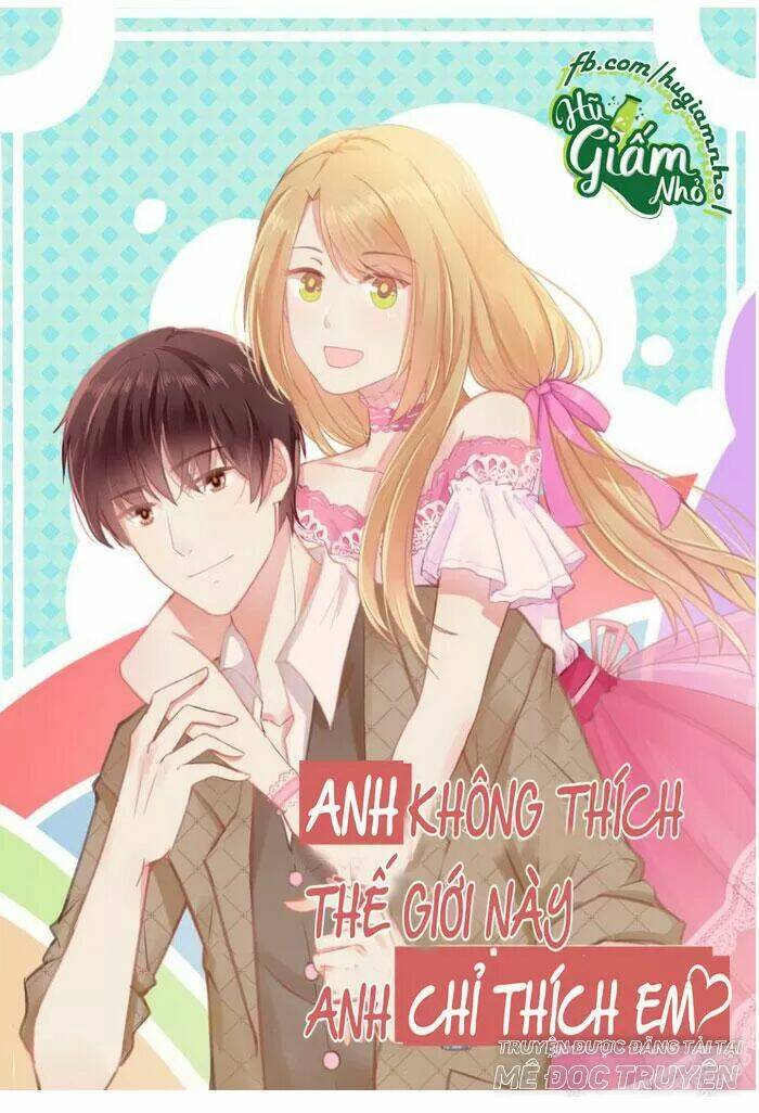 Anh Không Thích Thế Giới Này, Anh Chỉ Thích Em: Chapter 31