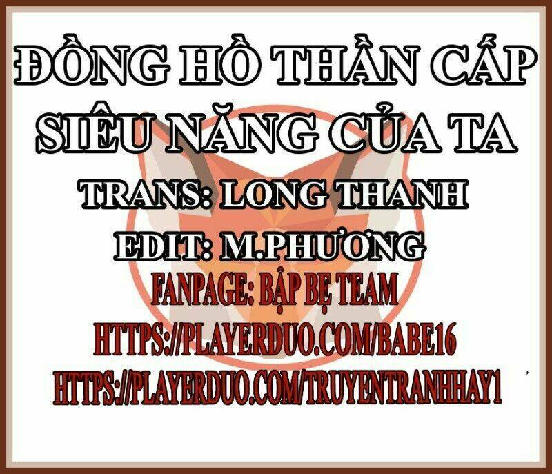Đồng Hồ Thần Cấp Siêu Năng Của Ta: Chapter 11