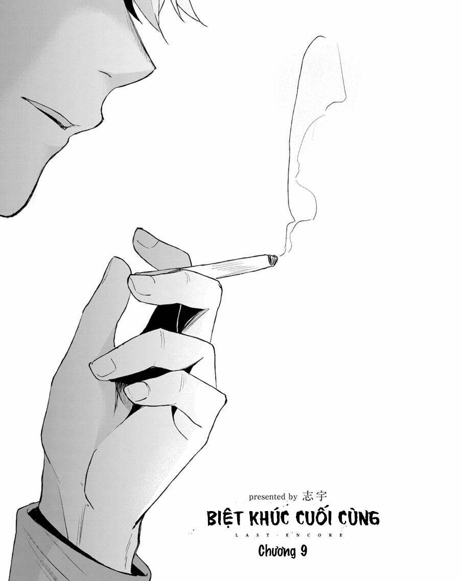 Biệt Khúc Cuối Cùng.: Chapter 9