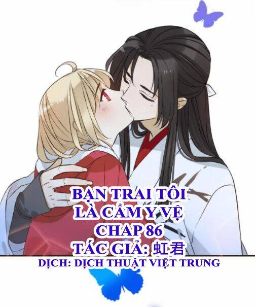 Bạn Trai Tôi Là Cẩm Y Vệ: Chapter 86